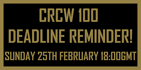 CRCW100 - DEADLINE REMINDER