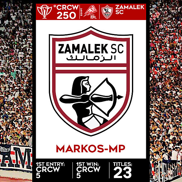 CRCW SPECIAL EDITION 250 - ZAMALEK SC - MARKOS-MP