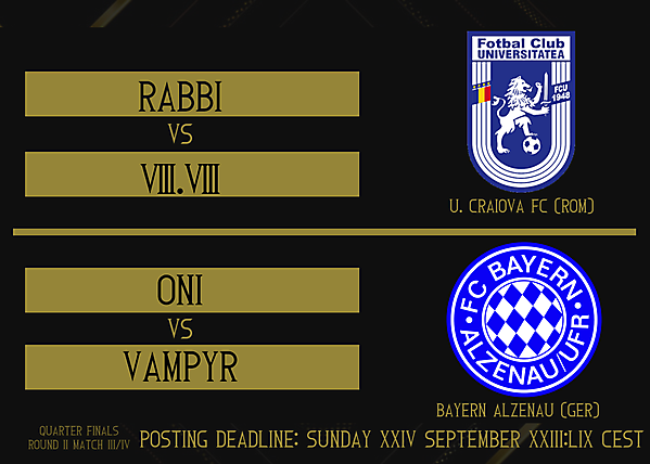 Quarter-Finals Part I - Matches 3 & 4	